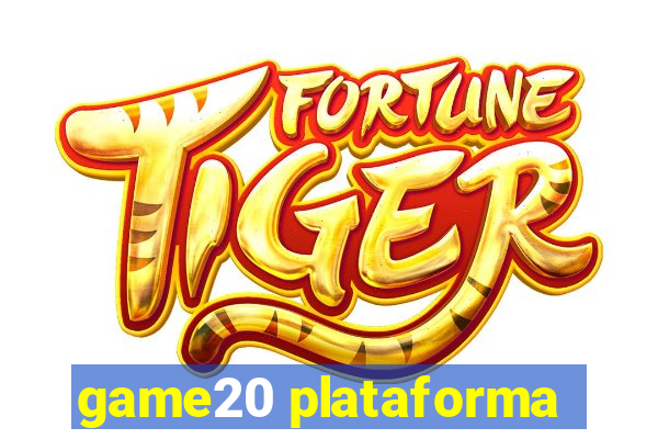 game20 plataforma